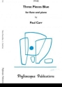 Paul Carr Three Pieces Blue flute & piano