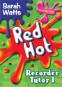Red hot Recorder Tutor 1 Sopran-Blockflte Lehrerband Lehrerband