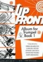 Up Front Album For Trumpet Book 1 Trompete und Klavier Buch