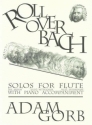 Adam Gorb, Roll Over Bach Flte und Klavier Buch