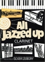 Oliver Ledbury, All Jazzed Up For Clarinet Klarinette und Klavier Buch