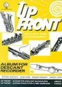 Up Front Album Descant Recorder Recorder and Piano Buch