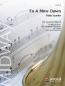 Philip Sparke, To A New Dawn Concert Band/Harmonie Partitur + Stimmen