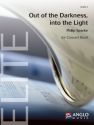 Philip Sparke, Out of the Darkness, into the Light Concert Band/Harmonie Partitur + Stimmen