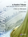 Johann Sebastian Bach, A Festive Tribute Concert Band/Harmonie Partitur + Stimmen