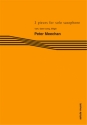 Peter Meechan, 3 pieces for solo saxophone Saxophone [Bb or Eb] Buch