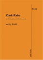 Andy Scott, Dark Rain Fanfare and Saxophone[s] Studienpartitur