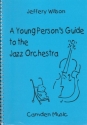 Jeffery Wilson, Young Persons Guide To The Jazz Orchestra for big band Partitur und Stimmen