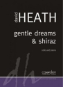 Dave Heath, Gentle Dreams and Shiraz for cello & piano Partitur und Stimme