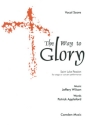 Jeffery Wilson, The Way To Glory for choral (mixed voices) Partitur