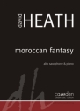 David Heath, Moroccan Fantasy for Alto Saxophone & Piano Partitur und Stimme