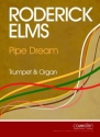 Pipe Dream for trumpet and organ Partitur und Stimme - Trompete in C