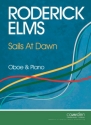 Roderick Elms, Sails At Dawn for Oboe and Piano Partitur und Stimme