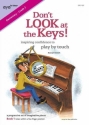 Smith, Richard, Don't Look at the Keys! Book 1 Klavier