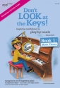 Smith, Richard, Don't Look at the Keys! Book 1 Klavier