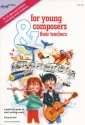 For Young Composers & Their Teachers