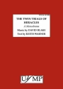 The Twin Trials of Heracles Male Voice and Chamber Ensemble vocal score