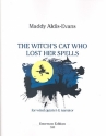 The Witch's Cat who lost her Spells for narrator, flute, oboe, clarinet, horn and bassoon score and parts (en)