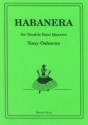 Habanera for double bass quartet score and parts