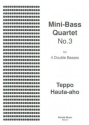 Mini-Bass Quartet No.3 for 4 double basses score and parts