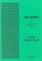 James Haydn Waud Ed: David Heyes Reverie double bass & piano