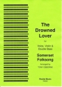 Cecil Sharp Arr: Tony Osborne Transcribed: Cecil Sharp The Drowned Lover violin & double bass, double bass & other instruments, double bass & v