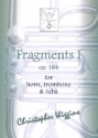 Fragments no.1 op.164 for horn, trombone and tuba score and parts