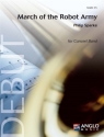 March of the Robot Army Concert Band/Harmonie score