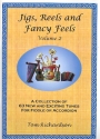 Jigs, Reels and fancy Feels vol.2: for fiddle (accordion)