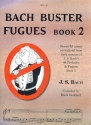 Bach Buster Fugues vol.2 for piano