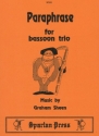Graham Sheen Paraphrase bassoon trio