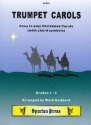Gauntlett, Goss, Gruber, Kirkpatrick, Mendelssohn, Wade and Woodward A Trumpet Carols trumpet solo