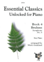 Johannes Brahms Arr: Mark Goddard Essential Classics Unlocked for Piano Book 4 piano solo