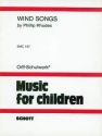 Wind Songs Kinderchor (unisono) und Orff-Instrumente Partitur