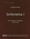 Perle, George Sinfonietta No. 1 for orchestra Kammerorchester Partitur