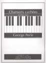 Chansons caches for piano