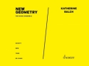 Balch, Katherine, New Geometry fr mixed Ensemble Partitur und Stimmen