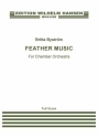 Britta Bystrm, Feather Music Chamber Orchestra Score