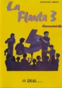 Antonio [Hijo] Arias, La Flauta - Volumen 3, Elemental A Flte Buch