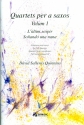 Quartets per a saxos vol.1 for 4 saxophones (SATBar) score and parts