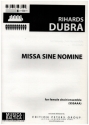 Missa Sine Nomine for femal chorus (SSSAAA) a cappella vocal score (la)