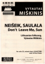 Neiseik, Saulala (Don't Leave Me, Sun) for solo (S), mixed chorus and 10 pan flutes score (lit)