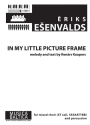 Esenvalds, Eriks In My Little Picture Frame