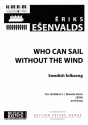 Who Can Sail Without the Wind for children's/female chorus (SSA) and harp score (en)
