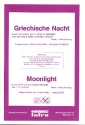 Griechische Nacht / Moonlight fr Salonorchester Direktion und Stimmen