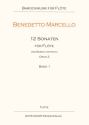 Marcello, Benedetto 12 Sonaten fr Flte und B. c. Flte, Basso continuo: Flte Stimme(n)