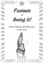 Funtasie and Swing it fr Klavier