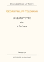 3 Quartette fr 4 Flten Partitur und Stimmen (5 Hefte)