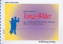 Tango-Bilder für 2 Violinen, Akkordeon, Klavier, Kontrabass und Schlagzeug Partitur und Stimmen