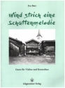 Wind strich eine Schattenmelodie fr Violine und Kontrabass